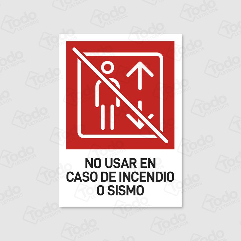 Letrero No Usar En Caso De Incendio O Sismo BB107-T17x24
