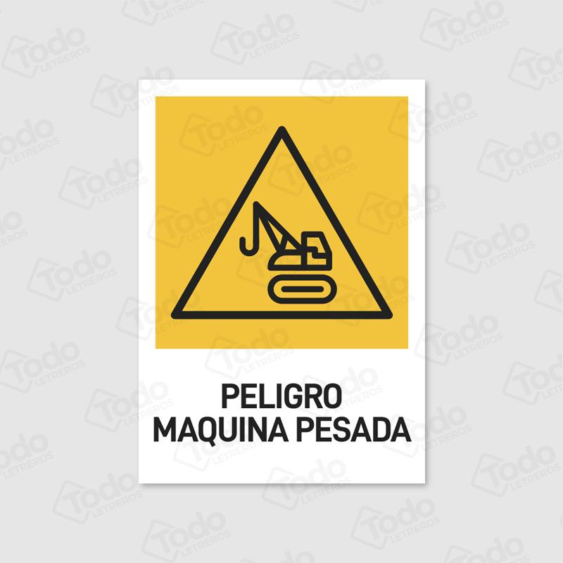Letrero Peligro Maquina Pesada AD146-T17x24